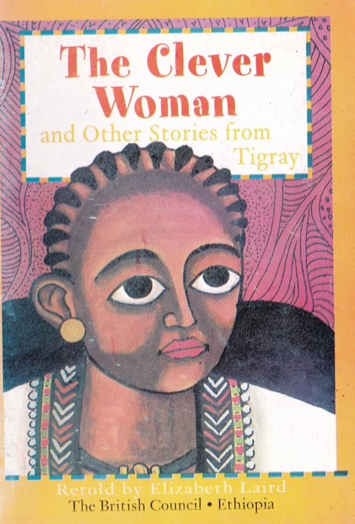 The Clever Woman and Other Stories from Tigray — book cover