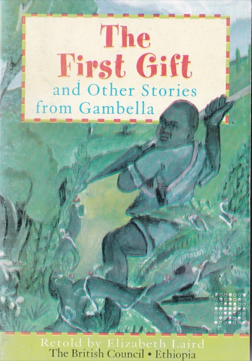 The First Gift and Other Stories from Gambella — book cover
