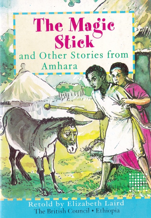 The Magic Stick and Other Stories from Amhara — book cover